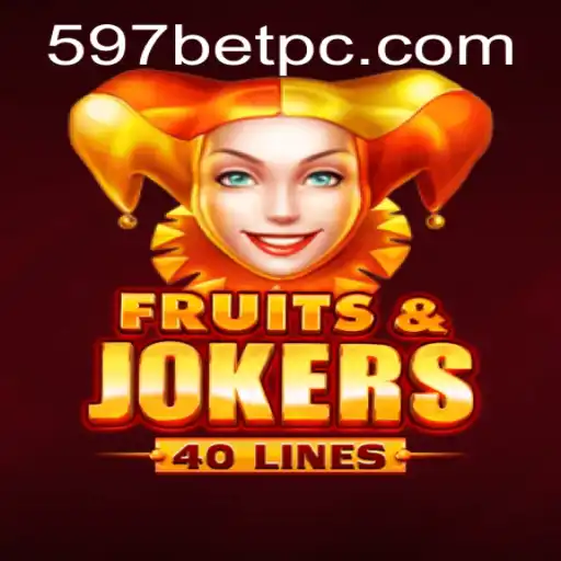 FruitsAndJokers40: A Vibrant Gaming Journey with 597bet
